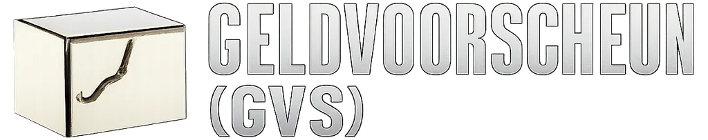 Geldvoorscheuren (GVS)